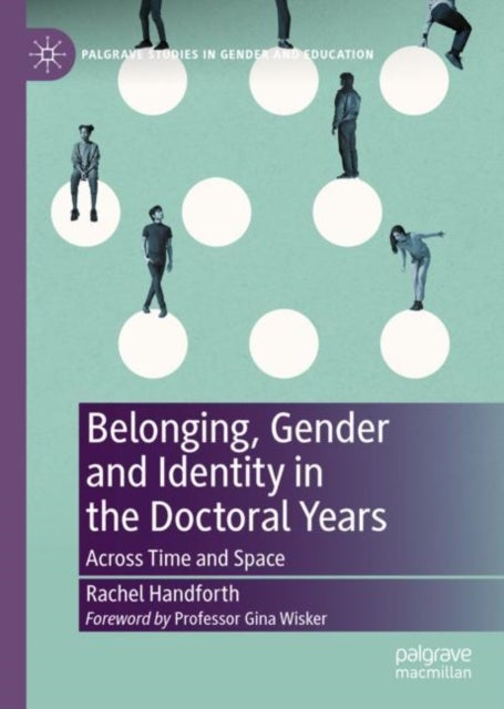 Bilde av Belonging, Gender And Identity In The Doctoral Years Av Rachel Handforth