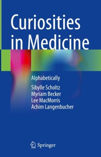 Curiosities in Medicine - Alphabetically