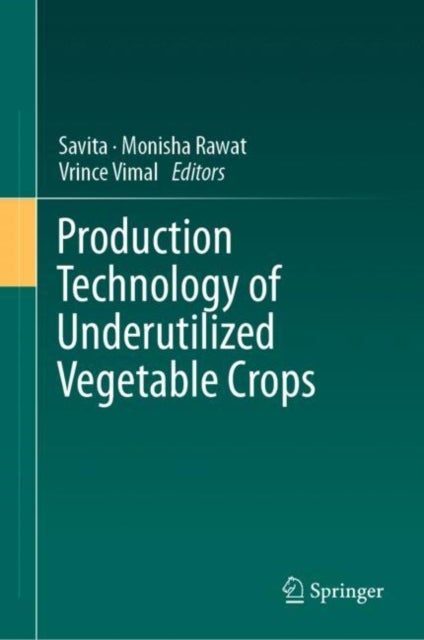 Bilde av Production Technology Of Underutilized Vegetable Crops