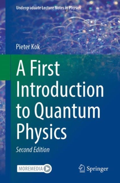 Bilde av A First Introduction To Quantum Physics Av Pieter Kok