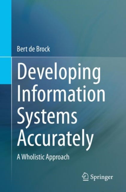Bilde av Developing Information Systems Accurately Av Bert De Brock
