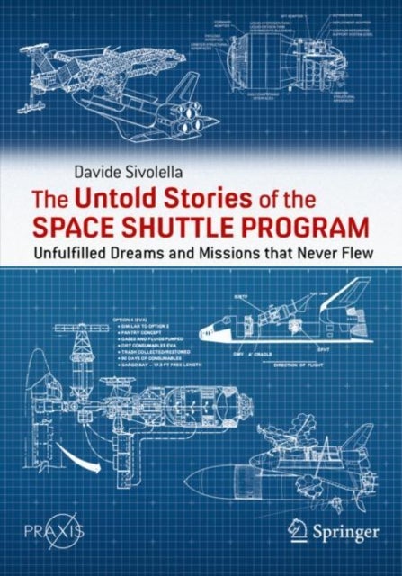 Bilde av The Untold Stories Of The Space Shuttle Program Av Davide Sivolella