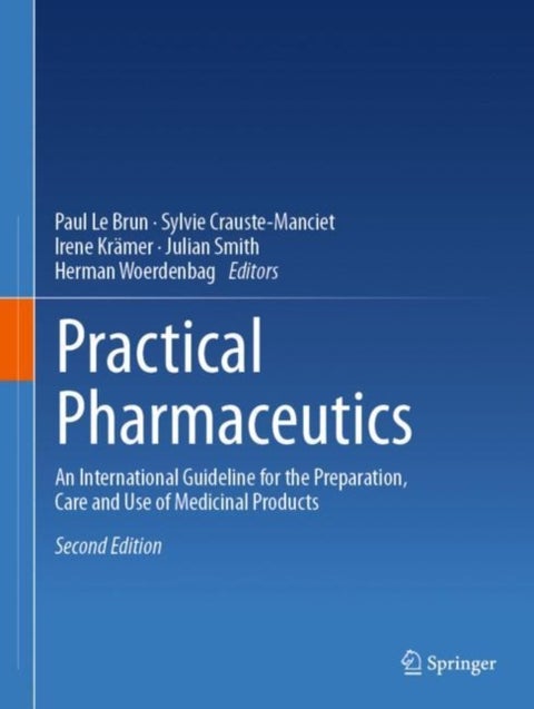 Practical Pharmaceutics - An International Guideline for the Preparation, Care and Use of Medicinal Products