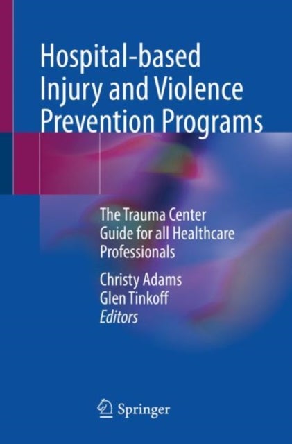 Bilde av Hospital-based Injury And Violence Prevention Programs