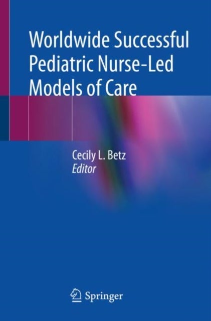 Bilde av Worldwide Successful Pediatric Nurse-led Models Of Care