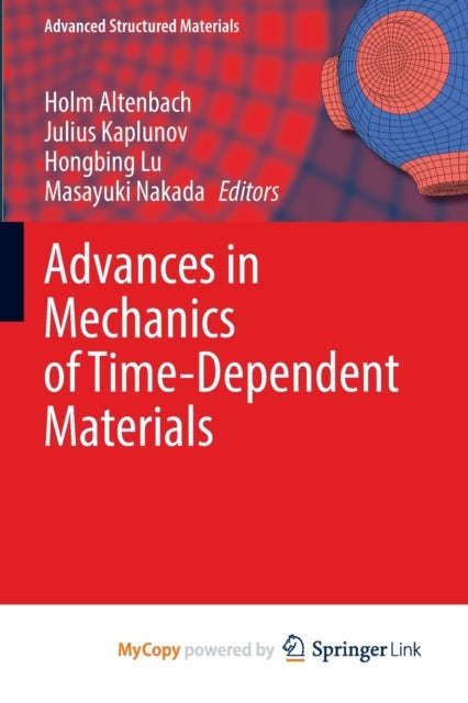 Bilde av Advances In Mechanics Of Time-dependent Materials