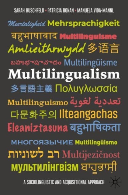 Multilingualism - A Sociolinguistic and Acquisitional Approach