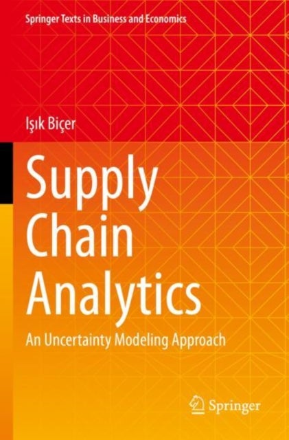 Supply Chain Analytics - An Uncertainty Modeling Approach
