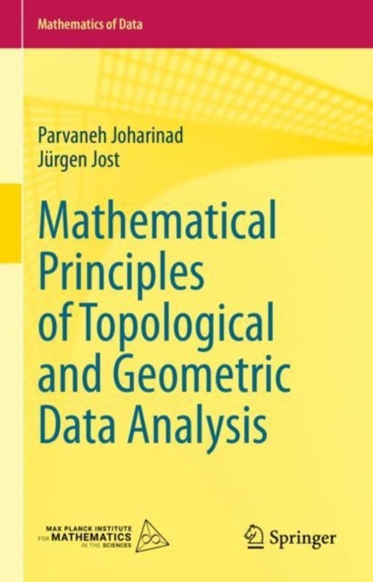 Bilde av Mathematical Principles Of Topological And Geometric Data Analysis Av Parvaneh Joharinad, Jurgen Jost