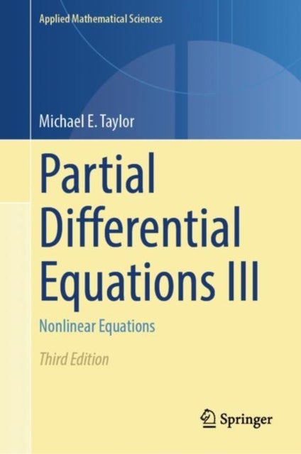 Partial Differential Equations III - Nonlinear Equations