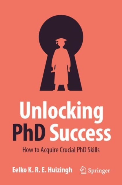 Unlocking PhD Success - How to Acquire Crucial PhD Skills