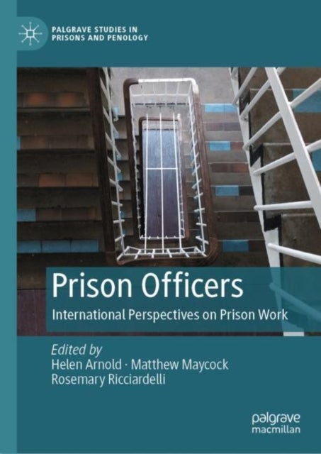 Prison Officers - International Perspectives on Prison Work