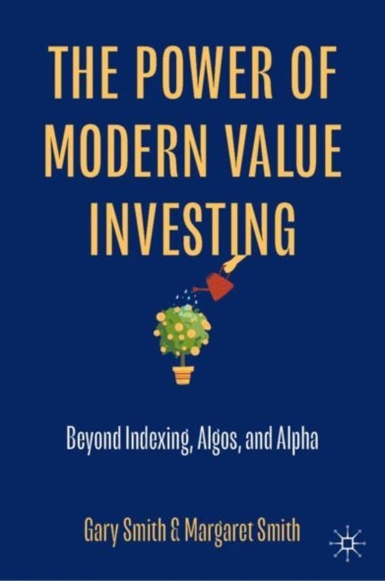 Bilde av The Power Of Modern Value Investing Av Gary Smith, Margaret Smith