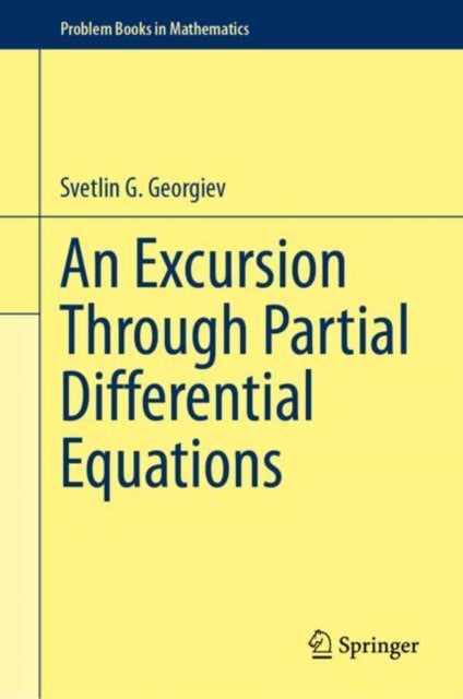 Bilde av An Excursion Through Partial Differential Equations Av Svetlin G. Georgiev