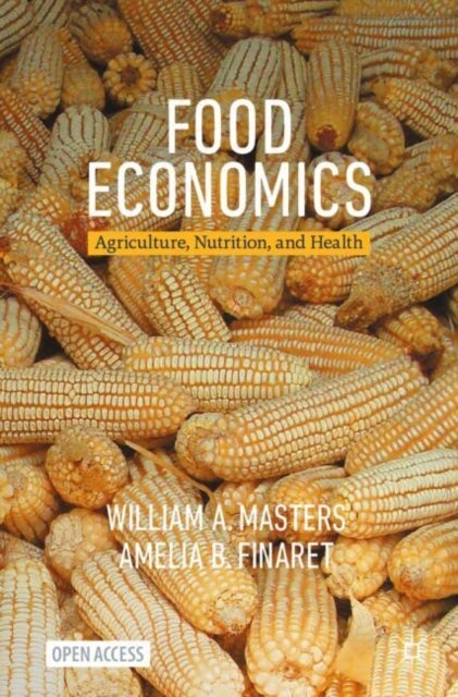 Food Economics - Agriculture, Nutrition, and Health