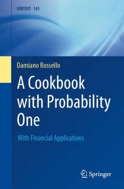 A Cookbook with Probability One - With Financial Applications