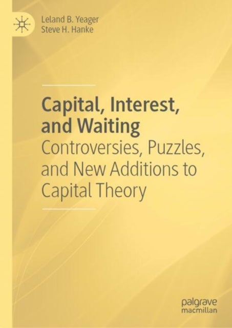 Capital, Interest, and Waiting - Controversies, Puzzles, and New Additions to Capital Theory