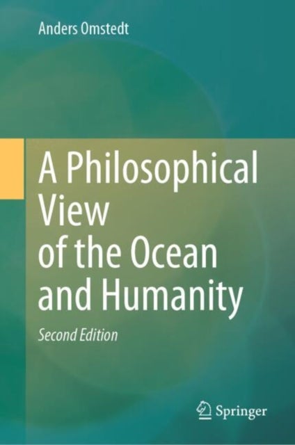 A Philosophical View of the Ocean and Humanity - Second Edition