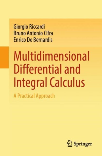 Multidimensional Differential and Integral Calculus - A Practical Approach