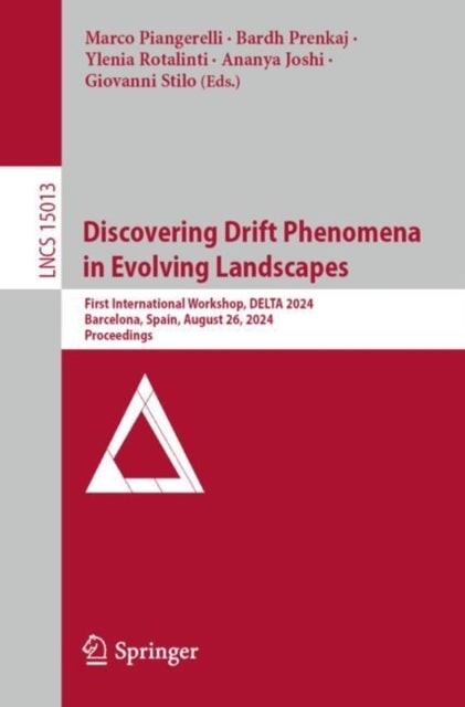 Discovering Drift Phenomena in Evolving Landscapes - First International Workshop, DELTA 2024, Barcelona, Spain, August 26, 2024, Proceedings