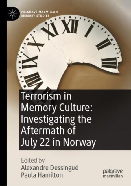 Terrorism in Memory Culture: Investigating the Aftermath