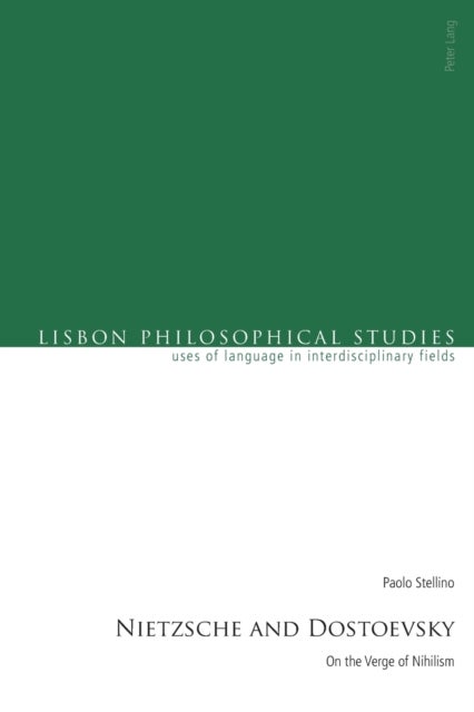 Nietzsche and Dostoevsky - On the Verge of Nihilism