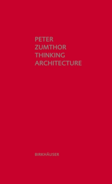 Thinking Architecture - Third, expanded edition
