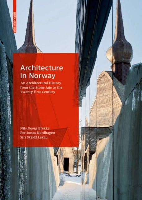 Bilde av Architecture In Norway Av Nils Georg Brekke, Siri Skjold Lexau, Per Jonas Nordhagen