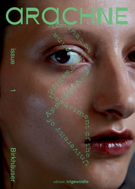 arachne - Almanac of the Fashion Department of the University of Applied Arts Vienna