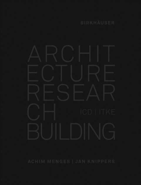 Architecture Research Building - ICD/ITKE 2010-2020