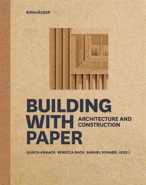 Building with Paper - Architecture and Construction