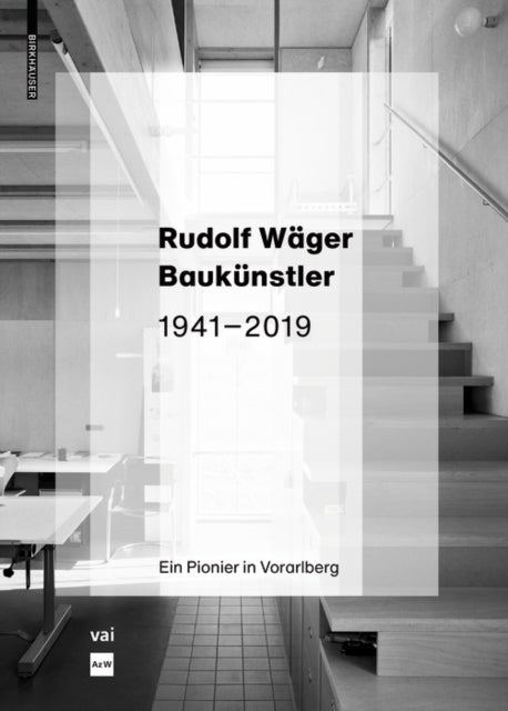 Bilde av Rudolf Wager Baukunstler 1941-2019 Av Martina Pfeifer Steiner, Marina Hammerle