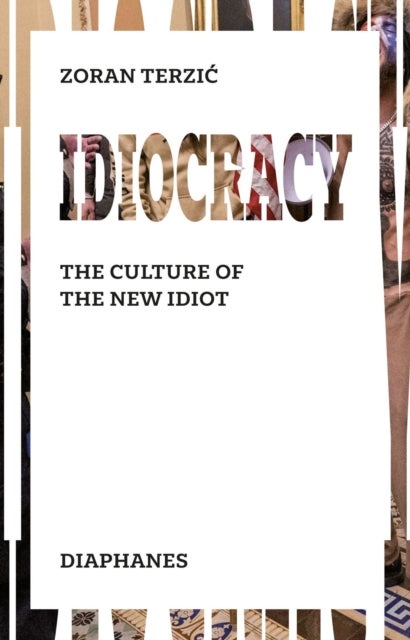 Idiocracy ¿ The Culture of the New Idiot