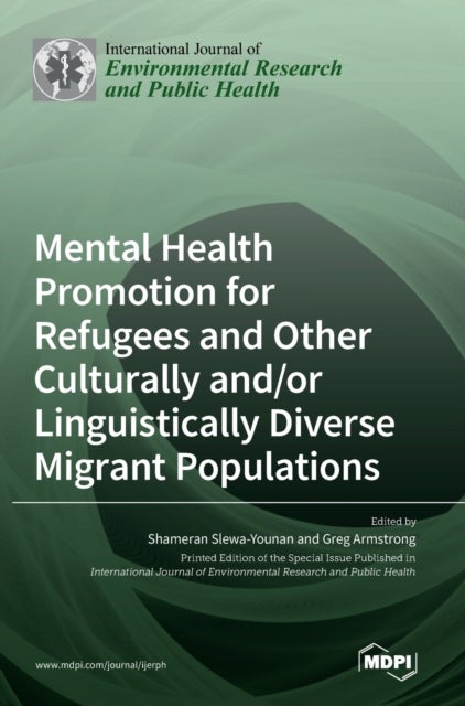 Mental Health Promotion for Refugees and Other Culturally and/or Linguistically Diverse Migrant Popu