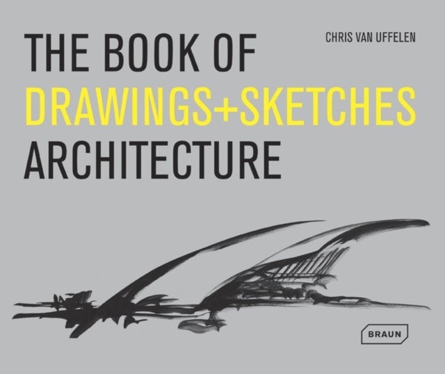 Bilde av The Book Of Drawings + Sketches - Architecture Av Chris Van Uffelen
