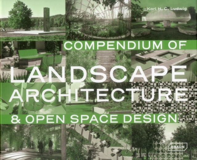 Compendium of Landscape Architecture - & Open Space Design