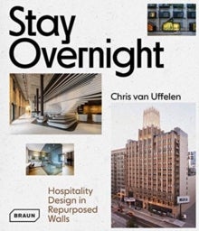Stay Overnight - Hospitality Design in Repurposed Walls