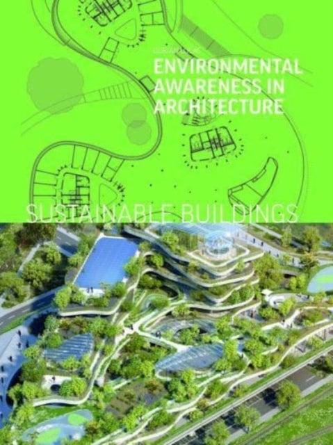 Sustainable Buildings - Environmental Awareness in Architecture