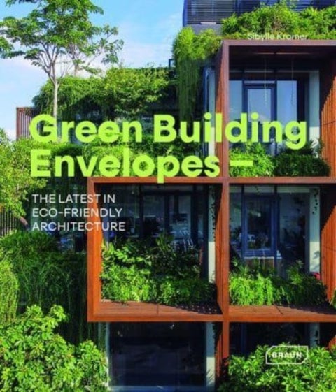 Green Building Envelopes - The Latest in Eco-Friendly Architecture