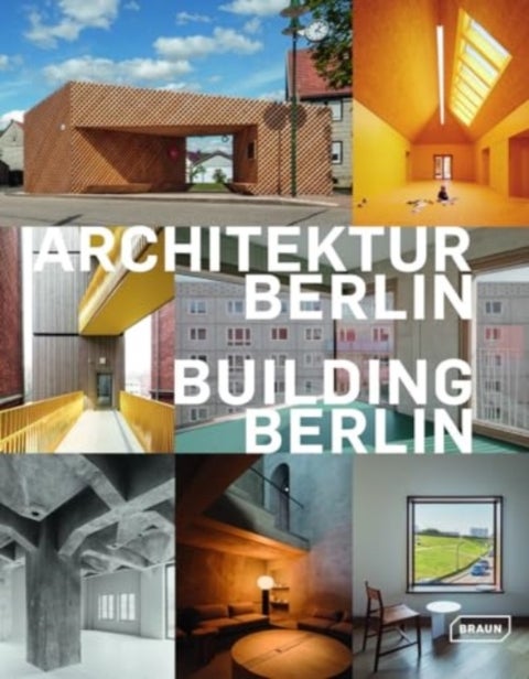 Building Berlin, Vol. 13 - The latest architecture in and out of the capital