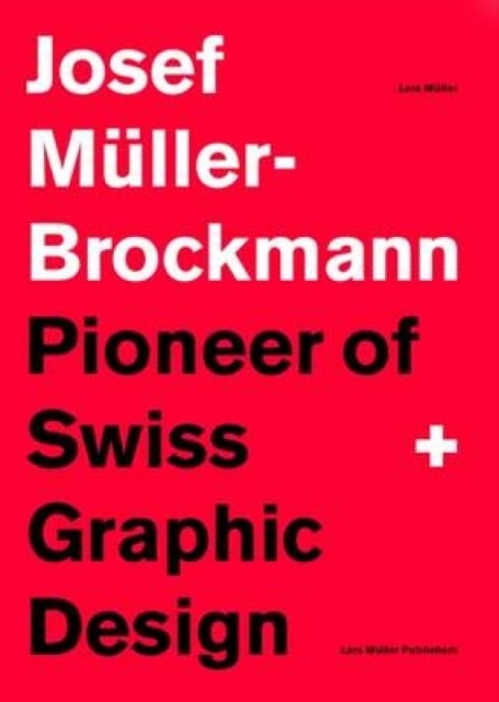Bilde av Josef Muller-brockmann: Pioneer Of Swiss Graphic Design Av Lars Muller