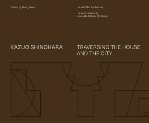 Kazuo Shinohara - On the Threshold of Space-Making