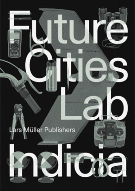Future Cities Laboratory - Indicia 02