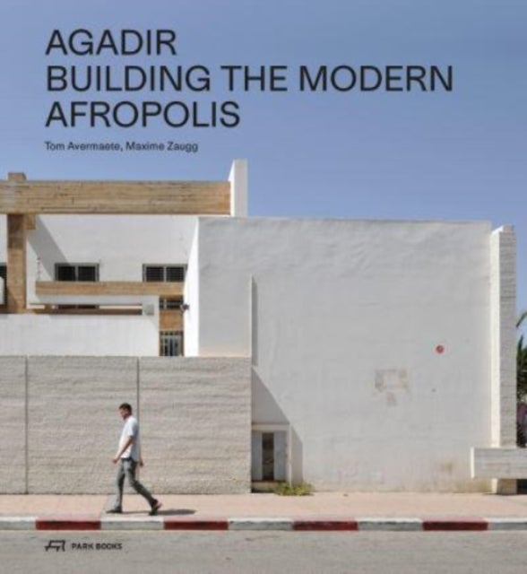 Agadir - Building the Modern Afropolis