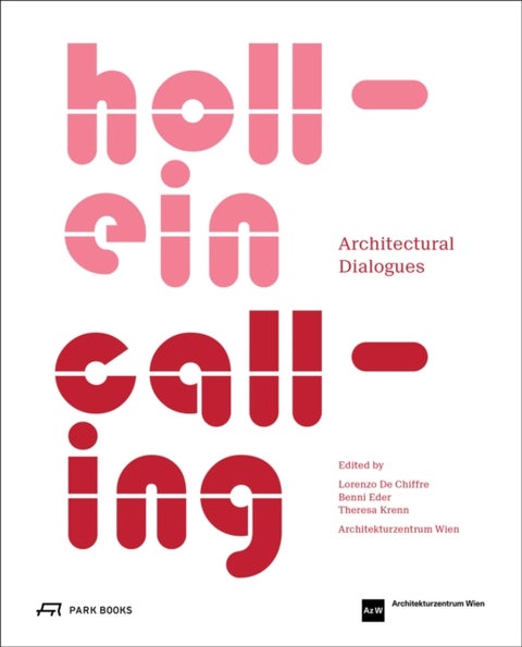 Hollein Calling - Architectural Dialogues