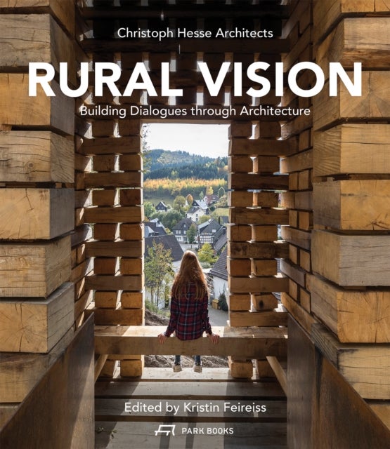 Rural Rebellion - Perspective and System Changers by Christoph Hesse Architects and Friends