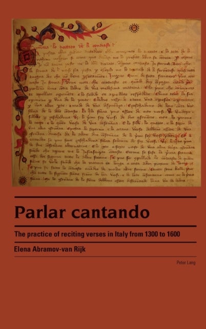 Parlar cantando - The practice of reciting verses in Italy from 1300 to 1600