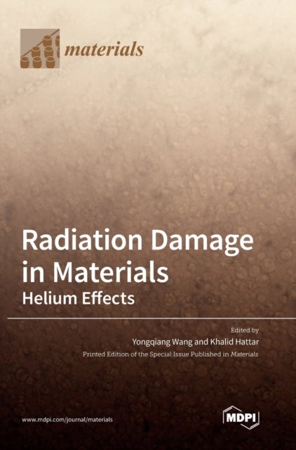 Radiation Damage in Materials - Helium Effects
