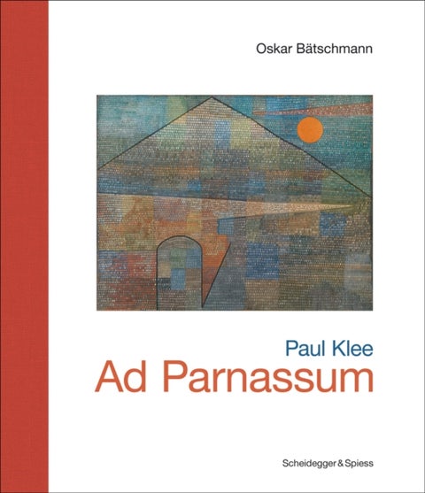 Paul Klee - Ad Parnassum - Landmarks of Swiss Art