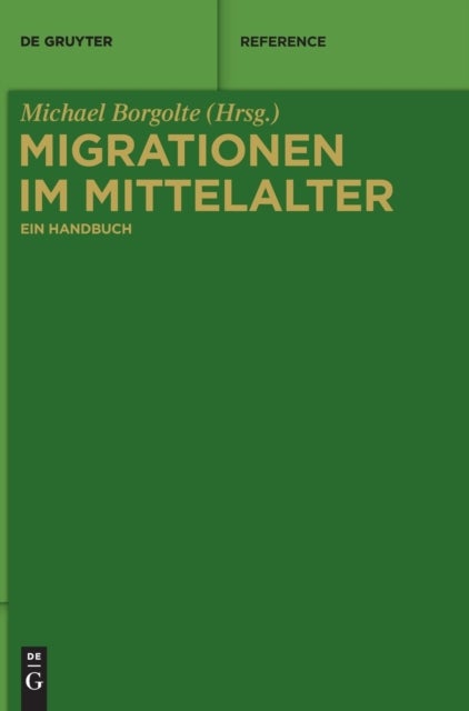 Migrationen im Mittelalter - Ein Handbuch
